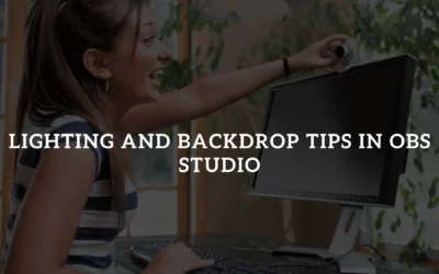 Enhance Videos with Lighting and Backdrop Tips in OBS Studio